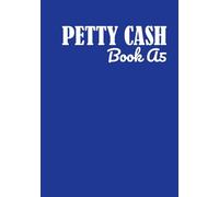 Petty Cash Book A5: Petty Cash Book A5 Size | Cash Tracking Ledger for Businesses, Shops & Self-Employed | Manage Incoming & Outgoing Funds, log flow sheets basic