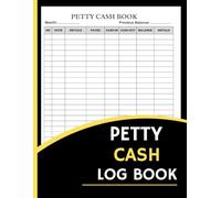 Petty Cash Log Book (8.5 x 11 Inches): Notebook for Expense Tracking, Cash Disbursements & Office Financial Records