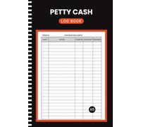 Petty Cash Log Book: Accounting Ledger to Record Daily Petty Cash In and Out For Businesses, Offices and Personal Use | 6x9 Inches | 100+ Pages