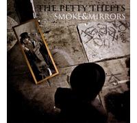 Petty Thefts, The - Smoke & Mirrors