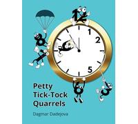 Petty Tick-Tock Quarrels