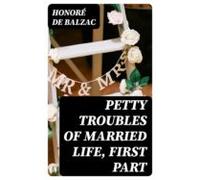 Petty Troubles Of Married Life First Part (ebook)