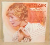 Petula Clark - I Couldn't Live Without Your Love