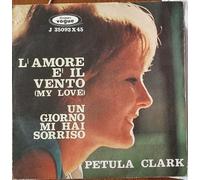 Petula Clark - L'amore E Come Il Vento / Un Giorno Mi Hai Sorriso [Vinilo 7 pulgadas - 45 rpm]