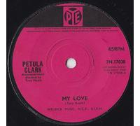 PETULA CLARK - Petula Clark - My Love - [7"]
