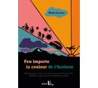 Peu Importe La Couleur De Lhorizon (ebook)
