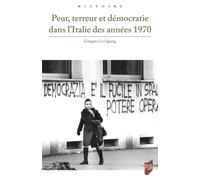 Peur, terreur et démocratie dans l'Italie des années 1970
