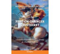 Peut-on changer l'histoire? L'histoire alternative dans l'«Uchronie» de Charles Renouvier