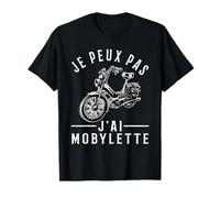 Peux Pas J´ai Mobylette Camiseta