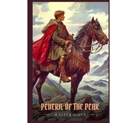 PEVERIL OF THE PEAK: Illustrated Edition
