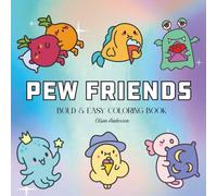 Pew Friends: Coloring Book For Adults, Kids & Teens, Bold and Easy, Simple and Big Designs Featuring Cute Animals Coquette Aesthetic (Bold & Easy Coloring)