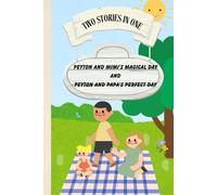 Peyton and MiMi’s Magical Day and Peyton and PaPa's Perfect Day