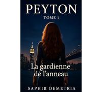 Peyton: La gardienne de l'anneau