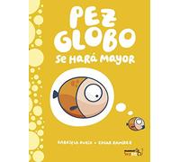 Pez globo se hará mayor