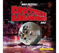 Max Pezzali - Discoteche Abbandonate Remix [Vinilo]