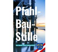 Pfahl-Bau-Stille: Ein Sankt-Peter-Ording-Krimi (Hajo Fehnert's Küsten-Krimis)