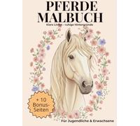 Pferde Malbuch für Jugendliche und Erwachsene: Realistische Pferdemotive zum Ausmalen - Entspannung, Stressabbau und kreativer Malspaß für Pferdeliebhaber