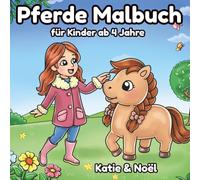 Pferde Malbuch für Kinder: 40 süße Motive für kleine Pferdefans ab 4 Jahren