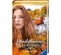 Pferdeflüsterer-Academy, Band 7: Flammendes Herz