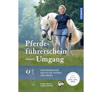 Pferdeführerschein Umgang: Das Prüfungswissen der FN für Theorie und Praxis. Neu nach APO/LPO 2026