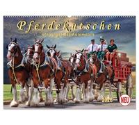 Pferdekutschen - Vorgänger des Automobils (Wandkalender 2026 DIN A2 quer), CALVENDO Monatskalender: Kutschen, früher Statussymbol und das Reisefahrzeug schlechthin.