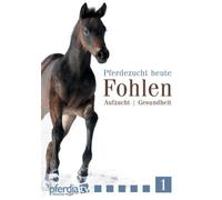 Pferdezucht heute Teil 1: Fohlen: Aufzucht & Gesundheit [Alemania] [DVD]