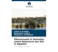 Pflanzenwelt in Damietta, einem Nebenarm des Nils in Ägypten: Eine ökologische Bedeutung
