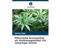 Pflanzliche Arzneimittel als Verhütungsmittel: Ein neuartiger Ansatz