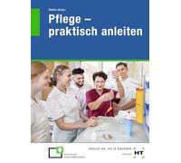 Pflege - praktisch anleiten