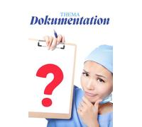 Pflegedokumentation leicht gemacht. Wer muss was dokumentieren: Das kompakte Lern- und Nachschlagebuch für Auszubildende in der Pflege - inkl. ... Pflege - Die Kittelbuch-Reihe“)