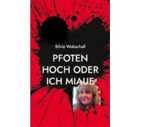 Pfoten Hoch Oder Ich Miaue (ebook)