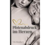 Pfotenabdruck im Herzen: Erinnerungsbuch an deinen verstorbenen Seelenhund | Dein Hund, deine Geschichte, deine Erinnerungen | Abschied nehmen, Trauer ... | Mit kleinen Schritten zurück ins Leben