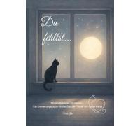 Pfotenabdrücke im Herzen: Ein Erinnerungsbuch für Katzenhalter - Raum für Fotos, Gedanken und die schönsten gemeinsamen Momente