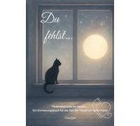 Pfotenabdrücke im Herzen: Ein Erinnerungsbuch für Katzenhalter - Raum für Fotos, Gedanken und die schönsten gemeinsamen Momente