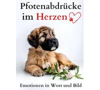 Pfotenabdrücke im Herzen: Emotionen in Wort und Bild