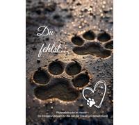 Pfotenabdrücke im Herzen - Hund (Light Edition): Ein Erinnerungsbuch für Tierhalter - Raum für Fotos, Gedanken und die schönsten gemeinsamen Momente