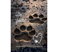 Pfotenabdrücke im Herzen - Hund (Light Edition): Ein Erinnerungsbuch für Tierhalter - Raum für Fotos, Gedanken und die schönsten gemeinsamen Momente