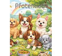 Pfotenliebe: „Das große Hunde-Mal- & Zeichenbuch - kreativ, ruhig & kindgerecht (5-10 Jahre)“ (Pfotenliebe - Die kreative Hunde-Malbuch-Serie)