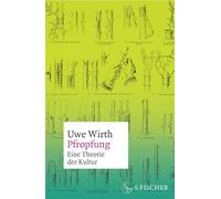 Pfropfung - Eine Theorie der Kultur