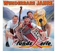 Pfundskerle - Wunderbare Jahre - 30 Jahre und nochmehr!