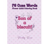 PG Cuss Words: Flower Adult Coloring Book