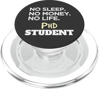 Ph.D. No Sleep No Money No Life Phd Student PopSockets PopGrip para MagSafe