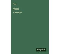 Phaedo: in large print