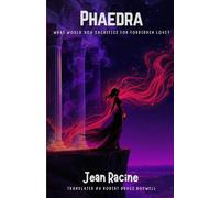 Phaedra: What would you sacrifice for forbidden love?