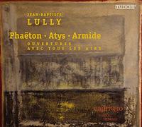 Phaëton, Atys, Armide