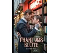 Phant Oms Blüte: Eine düstere MM-Mafia-Romanze. Ein skrupelloser Vollstrecker. Ein sanftmütiger Buchhändler. Ihre verbotene Liebe bringt tödliche Syndikatsgeheimnisse ans Licht.