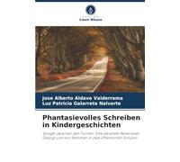 Phantasievolles Schreiben in Kindergeschichten: Spiegel zwischen den Tischen: Eine parallele Reise eines Dialogs und von Stimmen in zwei öffentlichen Schulen
