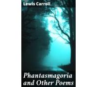 Phantasmagoria And Other Poems (ebook)