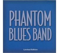 Phantom Blues Band - Limited Edition (US Import)