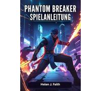 Phantom Breaker Spielanleitung: Schalte Charaktere frei, meistere den Kampf, besiege Bosse und dominiere den Mehrspielermodus